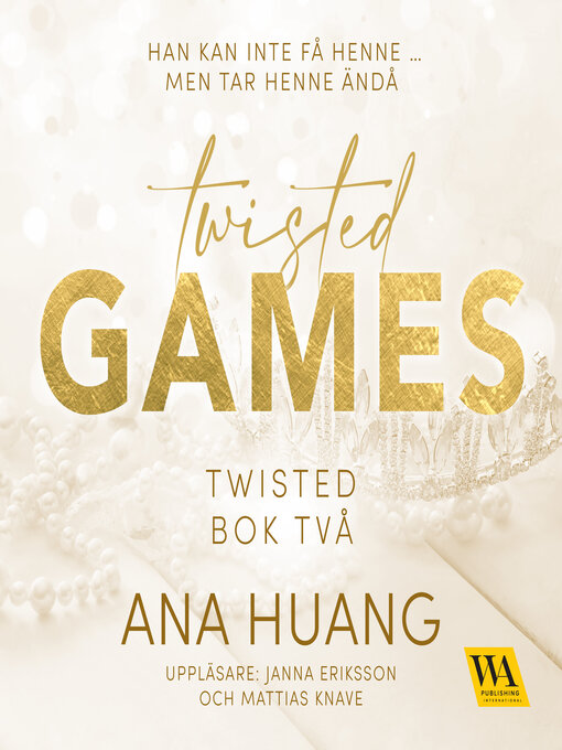 Titeldetaljer för Twisted Games av Ana Huang - Tillgänglig